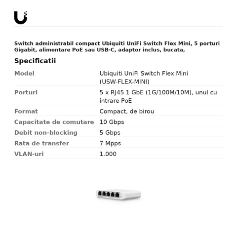 Switch administrabil compact Ubiquiti UniFi Switch Flex Mini, 5 porturi Gigabit, alimentare PoE sau USB-C, adaptor inclus, bucata, USW-FLEX-MINI [2]