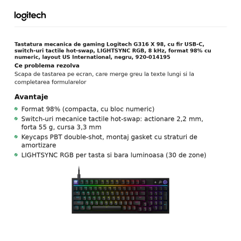 Tastatura mecanica de gaming Logitech G316 X 98, cu fir USB-C, switch-uri tactile hot-swap, LIGHTSYNC RGB, 8 kHz, format 98% cu numeric, layout US International, negru, 920-014195 [1]