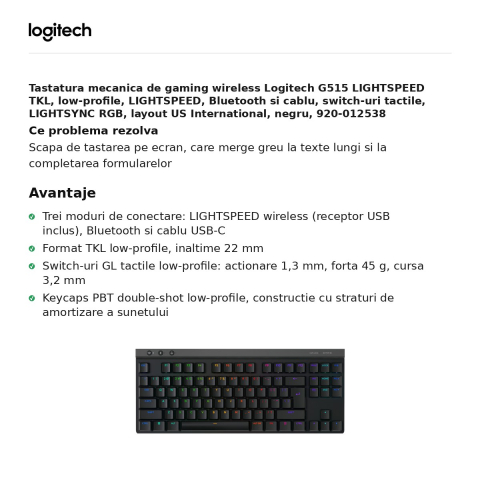 Tastatura mecanica de gaming wireless Logitech G515 LIGHTSPEED TKL, low-profile, LIGHTSPEED, Bluetooth si cablu, switch-uri tactile, LIGHTSYNC RGB, layout US International, negru, 920-012538 [1]