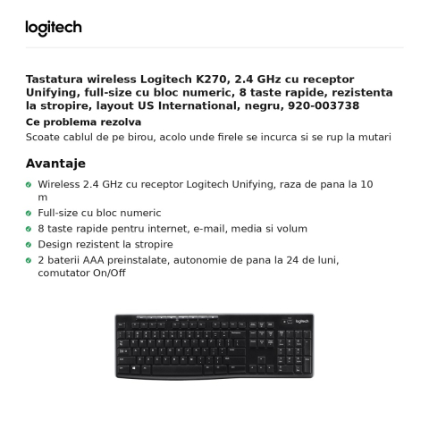 Tastatura wireless Logitech K270, 2.4 GHz cu receptor Unifying, full-size cu bloc numeric, 8 taste rapide, rezistenta la stropire, layout US International, negru, 920-003738 [1]