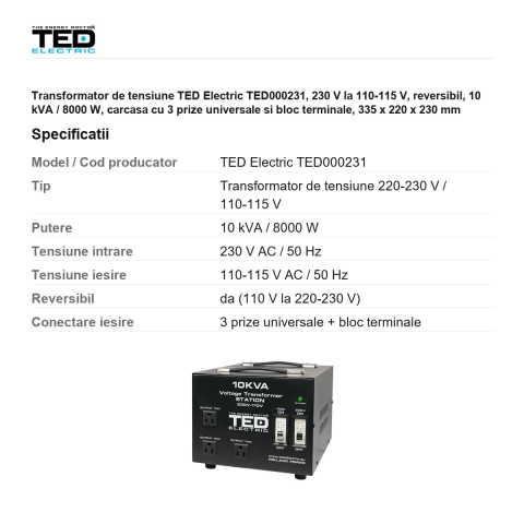 Transformator de tensiune TED Electric TED000231, 230 V la 110-115 V, reversibil, 10 kVA / 8000 W, carcasa cu 3 prize universale si bloc terminale, 335 x 220 x 230 mm [2]