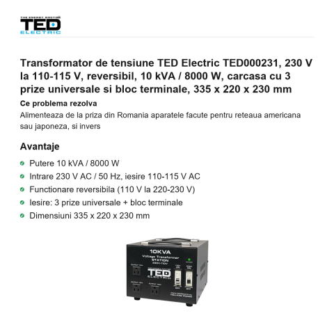 Transformator de tensiune TED Electric TED000231, 230 V la 110-115 V, reversibil, 10 kVA / 8000 W, carcasa cu 3 prize universale si bloc terminale, 335 x 220 x 230 mm [1]