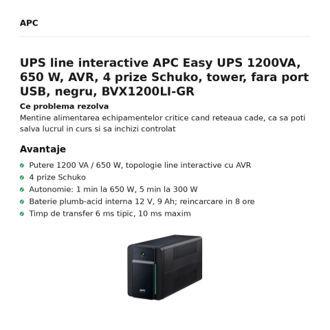 UPS line interactive APC Easy UPS 1200VA, 650 W, AVR, 4 prize Schuko, tower, fara port USB, negru, BVX1200LI-GR [1]