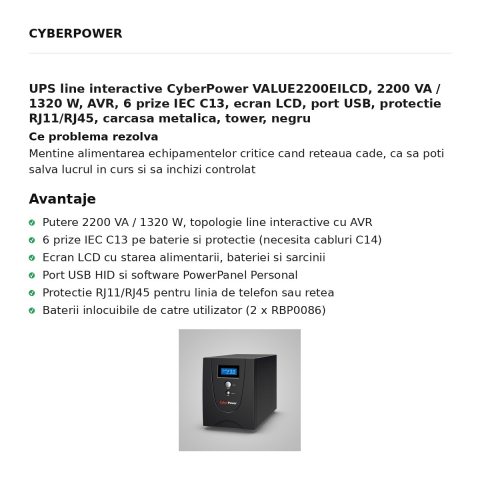 UPS line interactive CyberPower VALUE2200EILCD, 2200 VA / 1320 W, AVR, 6 prize IEC C13, ecran LCD, port USB, protectie RJ11/RJ45, carcasa metalica, tower, negru [1]