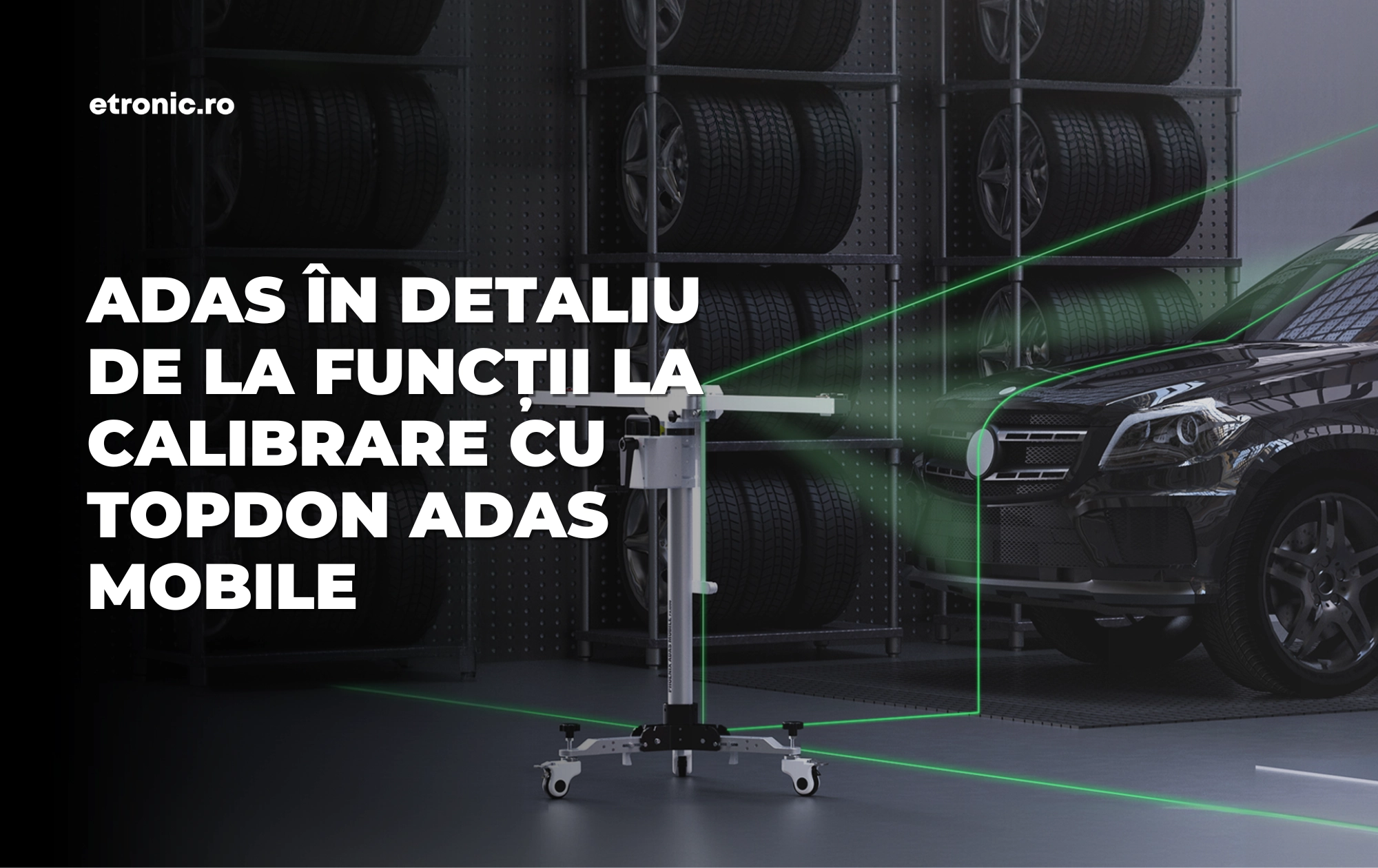 De la Siguranță la Performanță: Calibrare ADAS cu Topdon Phoenix ADAS Mobile