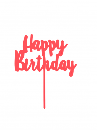 Happy birthday - Topper tort Happy birthday
