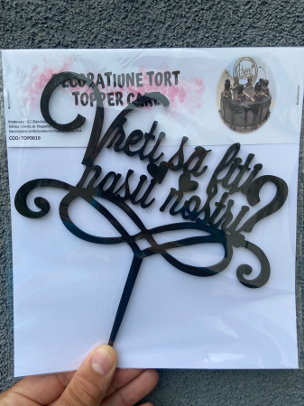 Topper tort Vreti sa fiti nasii nostri [2]