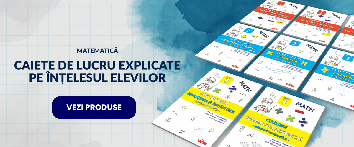 Caiete de lucru la matematica pentru elevii din clasele 1-4