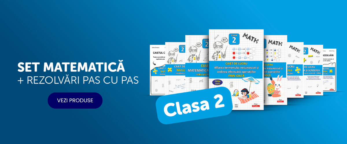 Caiete Clasa 2 – Explicatii clare, pas cu pas
