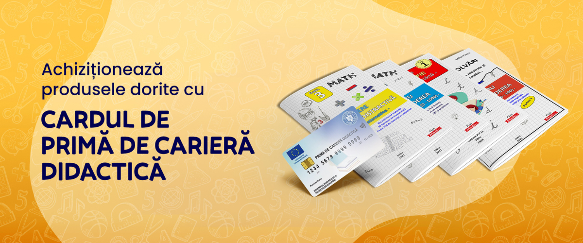 Achizitioneaza cu cardul de Prima Cariera Didactica – simplu si rapid!