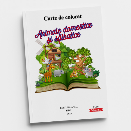 Carte copii 3-7 ani cu animale domestice si salbatice de colorat