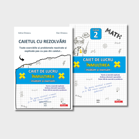 CLASA 2 – matematica cu explicatii pas cu pas: exercitii, probleme, adunari, scaderi, inmultiri si impartiri - Set clasa 2 pentru copii Inmultirea cu rezolvari pas cu pas incluse