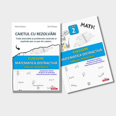 CLASA 2 – matematica cu explicatii pas cu pas: exercitii, probleme, adunari, scaderi, inmultiri si impartiri - Set recapitulare matematica clasa 2 pentru copii cu rezolvari incluse
