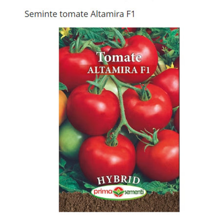 Seminte - Seminte tomate Altamira F1