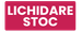 5. ⁠Lichidare stoc