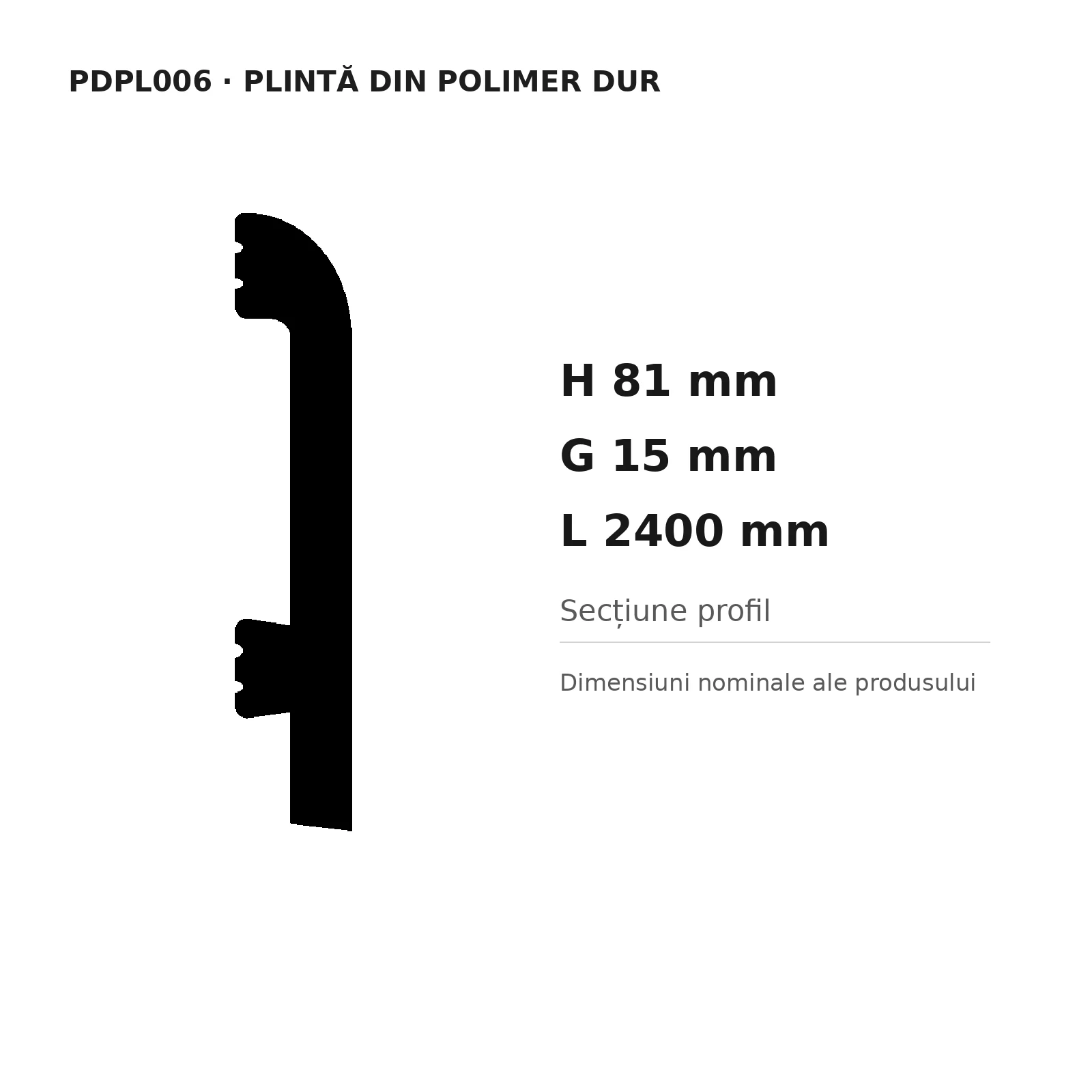 Plintă din polimer dur PDPL006, 81 × 15 × 2400 mm [2]