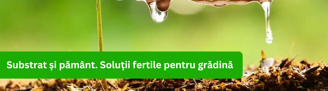 Banner Substrat si Pamant
