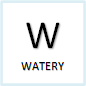 Watery