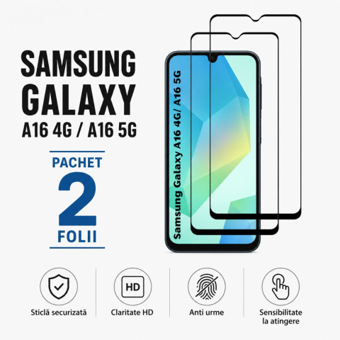 Pachete 2 Folii de Sticlă - Set 2 Folii de Protectie din Sticla securizata pentru Samsung Galaxy A16
