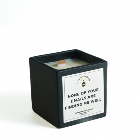 Funny - Lumânare Parfumată NONE OF YOUR EMAILS ARE FINDING ME WELL