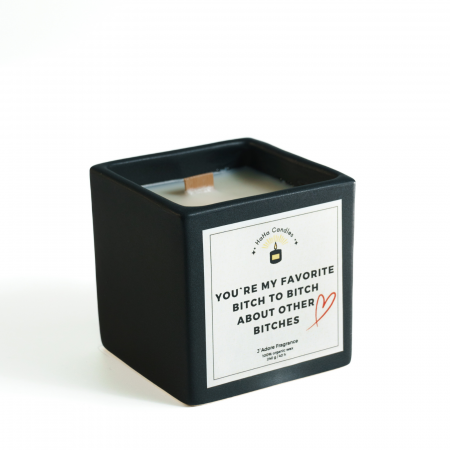 Friends - Lumânare Parfumată YOU`RE MY FAVORITE BITCH TO BITCH AROUND