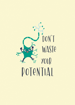 Don't waste your potential [1]