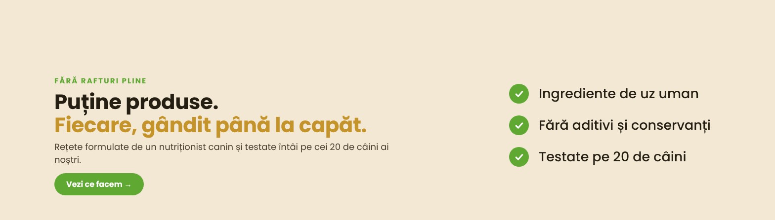 Puține produse, fiecare gândit până la capăt