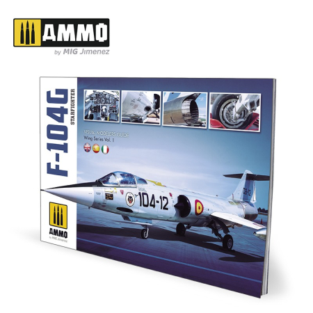 Carti & Reviste - A.MIG-6004 - F-104G STARFIGHTER - Visual Modelers Guide ENGLISH