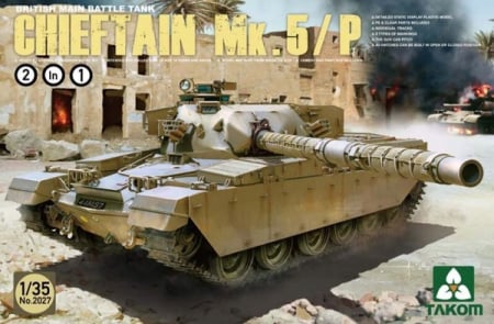 Kituri machete - TAKOM 2027 - 1:35 British Main Battle Tank Chieftain Mk.5/P (2 in 1)