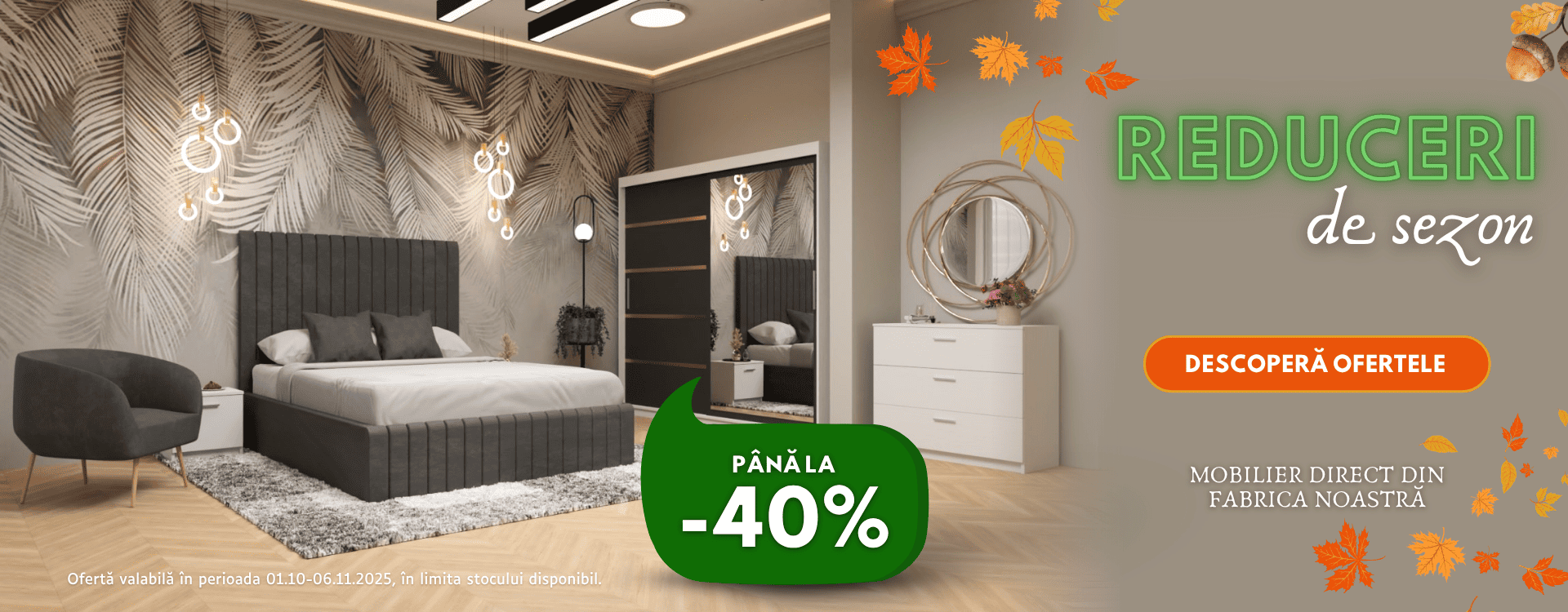 Reduceri Octombrie - Noiembrie - 40%