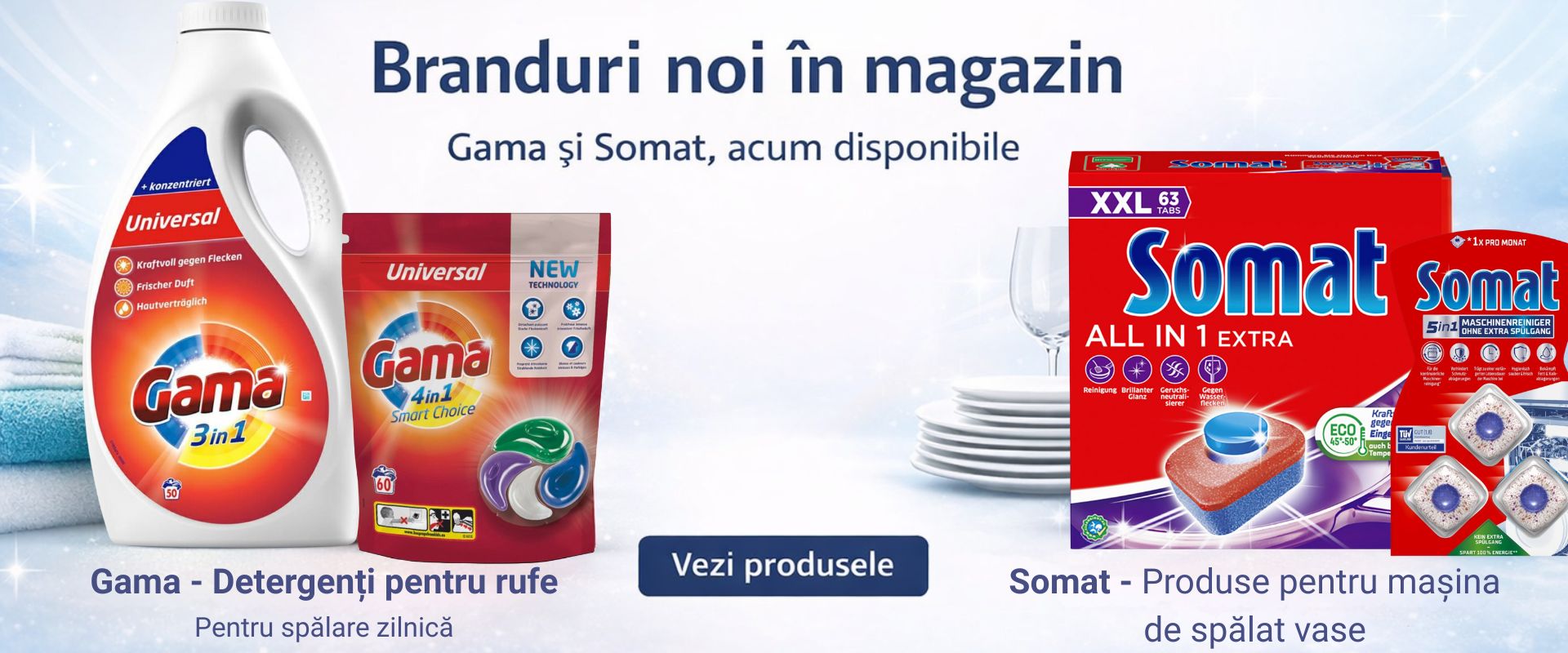 Brand-uri noi in magazin Gama si Somat