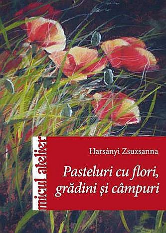 ED CARTE PASTELURI CU FLORI, GRADINI SI CAMPURI 7574 [1]
