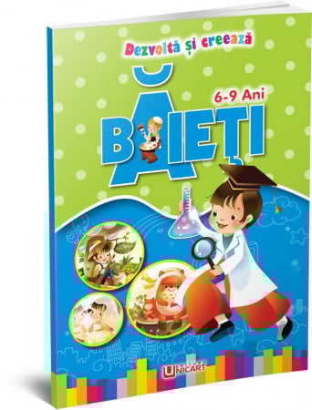 Carti de Colorat - UP CARTE DE COLORAT DEZVOLTA SI CREEAZA pentru BAIETI 6-9 ANI