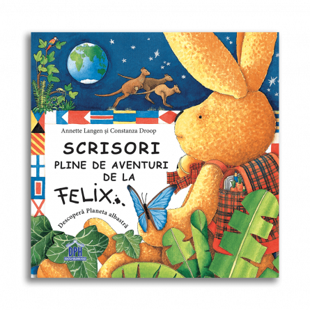 Scrisori pline de aventuri de la Felix [0]