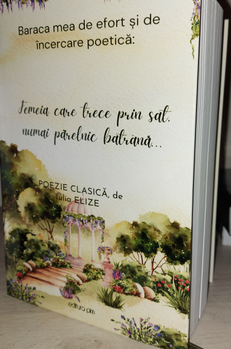 Iulia Elize - ”Baraca mea de încercare poetică (Femeia care trece prin sat, numai părelnic bătrână...)” [3]