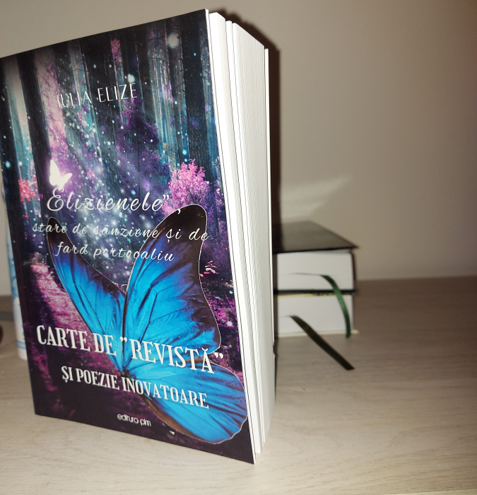 Iulia Elize -  ”Elizienele”, stare de sânziene și de fard portocaliu: Carte de ”revistă” și poezie inovatoare [5]