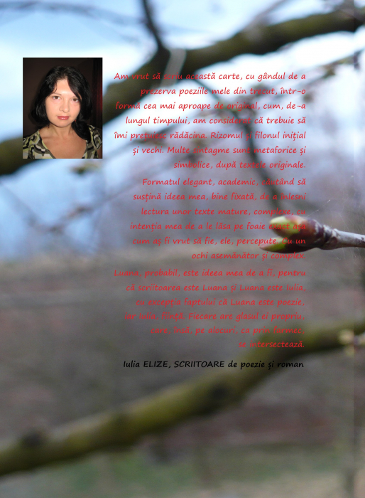 Iulia Elize - ”Ninsese mult, Luana Anghelos, iar dumneata aveai numai bundița ta roșie făcută din petale” - Poezie [9]