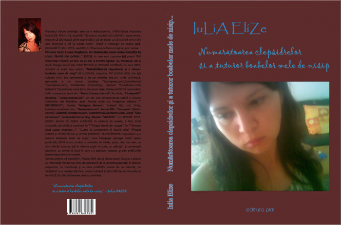 Iulia Elize - ”Numărătoarea clepsidrelor și a tuturor boabelor mele de nisip” (Colecție de antologare) [2]