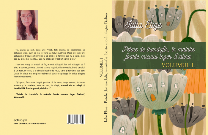 Pachet 3 CĂRȚI: Iulia Elize - Petale de trandafir, în mâinile foarte micului înger Dalina (Trei volume) [4]