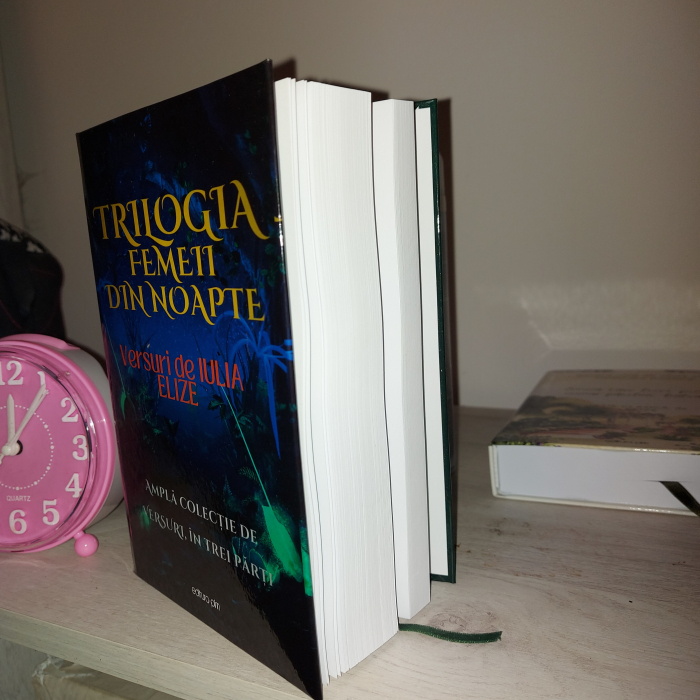Iulia Elize -  ”Trilogia femeii din noapte”, TRILGIE - într-un volum... Amplă colecție de versuri, în trei părți... [4]