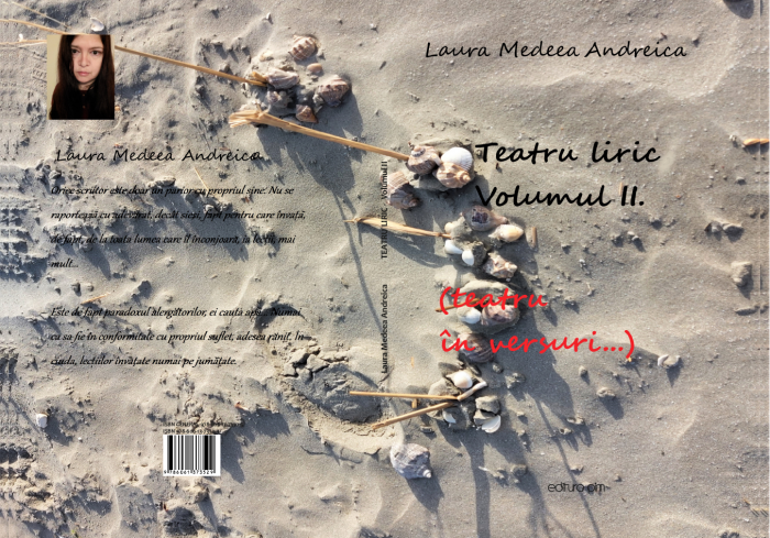 Laura Medeea Andreica - ”Teatru liric (Teatru în versuri...)”, Volumul II. [2]