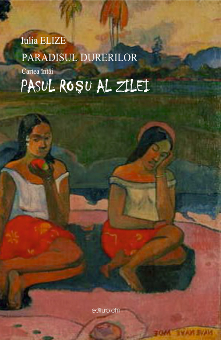 Pachet ”Laura” - ”Pasul roșu al zilei” și continuarea, un roman fluviu... [4]