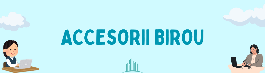 Accesorii Birou