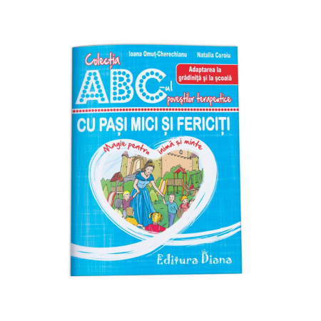 Jocuri si jucarii educative - Cu pasi mici si fericiti - Adaptarea la gradinita si la scoala