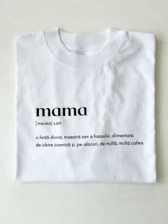 Produse individuale - Tricou “Definiția Mamei”