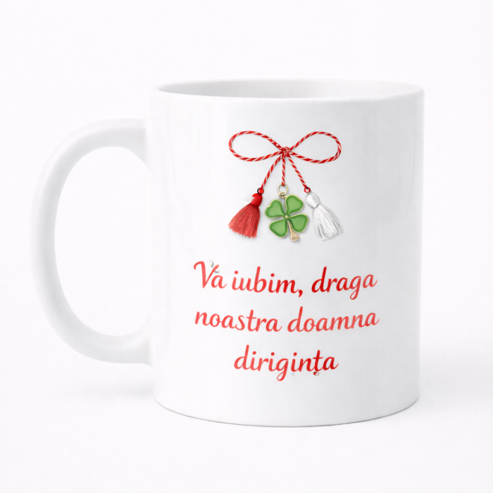 Cana Martisor cadou pentru diriginta, Va iubim draga noastra doamna diriginta, cana personalizata 1 Martie, cadou din partea elevilor [2]