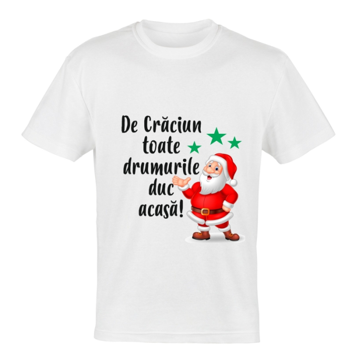Tricou, de craciun toate drumurile duc acasa [1]