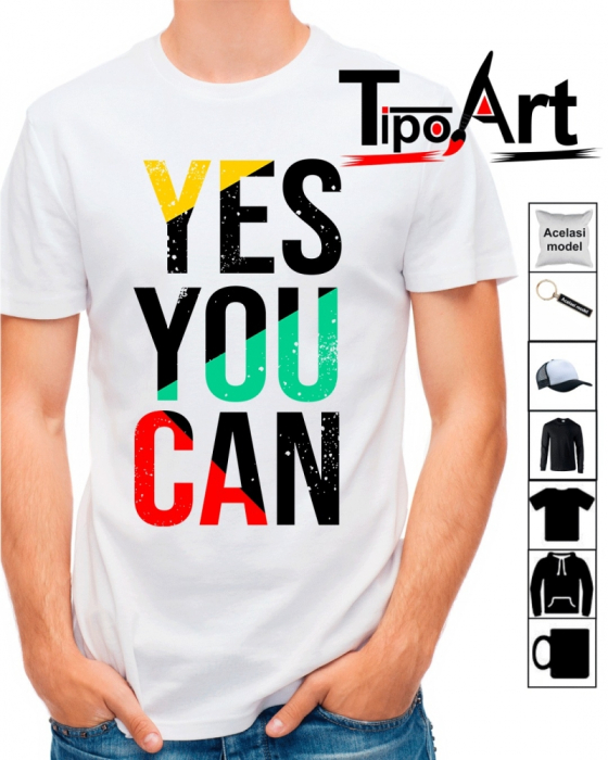 Tricou personalizat yes you can [1]