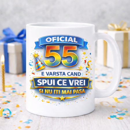 Cana aniversara 55 ani cu mesaj amuzant Oficial 55 e varsta cand spui ce vrei si nu iti mai pasa [1]