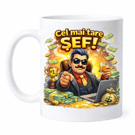 Cani personalizate - Cana cadou pentru sef – Cel mai tare SEF – Cana amuzanta pentru birou, cadou pentru sef sau manager
